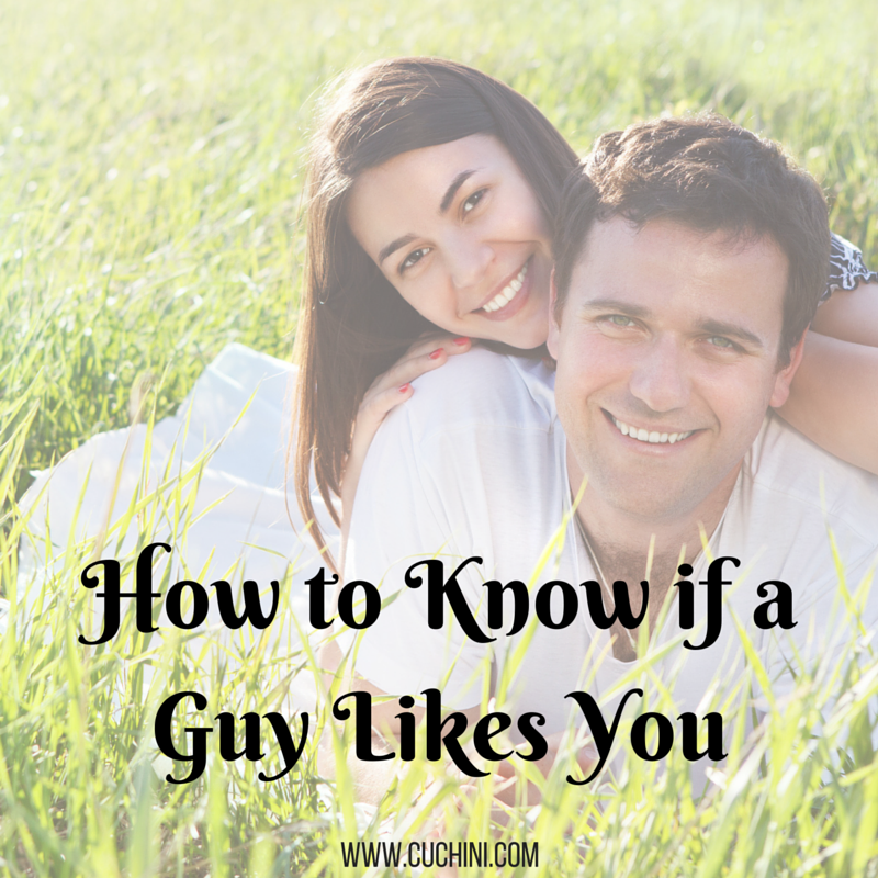 how-to-know-if-a-guy-likes-you-cuchini-blog