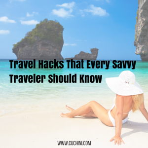 Travel Hacks That Every Savvy Traveler Should Know