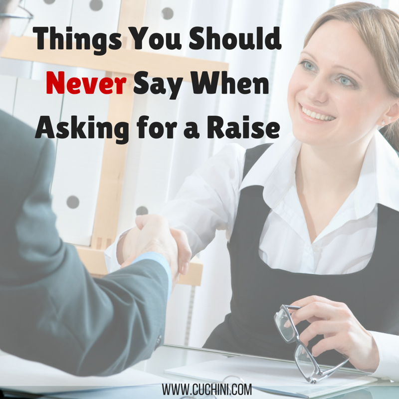 What Should You Not Say When Asking For A Raise