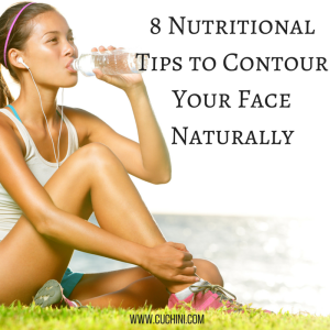 8 Nutritional Tips to Contour Your Face Naturally