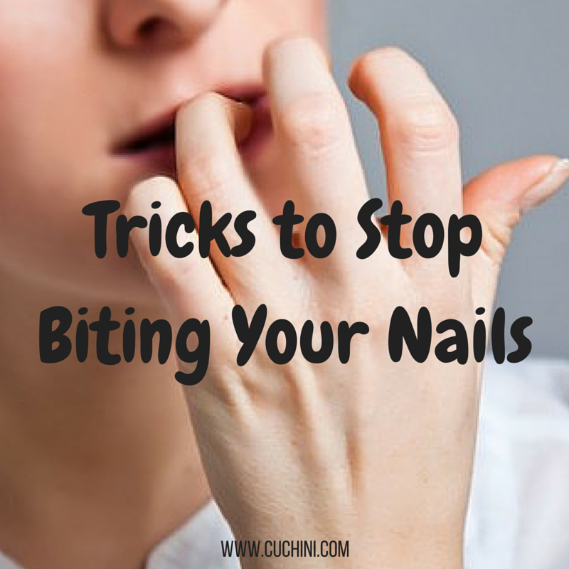 Tricks To Stop Biting Your Nails Cuchini Blog 7761