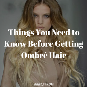 things-you-need-to-know-before-getting-ombre-hair