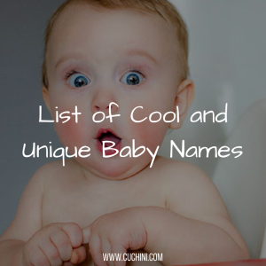 List of cool and unique baby names