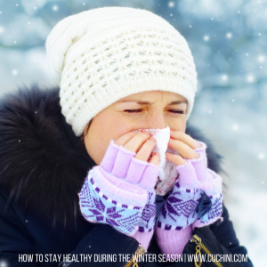 How to stay healthy during the winter season
