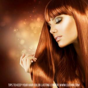Tips to Keep your Hair Color Lasting Longer
