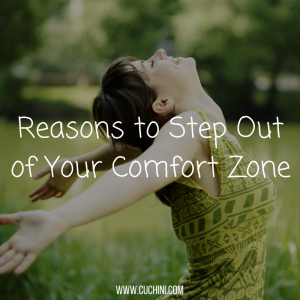 Reasons to Step Out of Your Comfort Zone
