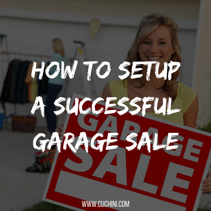 How To Setup A Successful Garage Sale Cuchini Blog