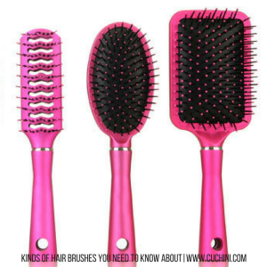 Kinds of Hair Brushes You Need to Know About