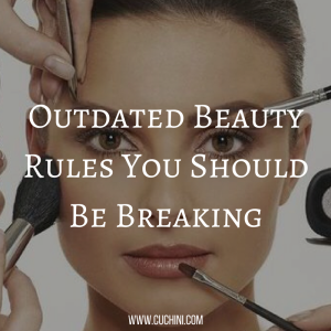 Outdated Beauty Rules You Should Be Breaking
