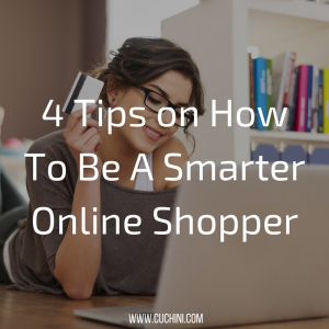 4 Tips on How To Be A Smarter Online Shopper