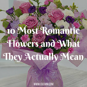 10 Most Romantic Flowers and What They Actually Mean