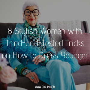 8 Stylish Women with Tried-and-Tested Tricks on How to Dress Younger