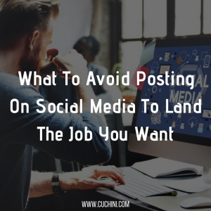 What To Avoid Posting On Social Media To Land The Job You Want