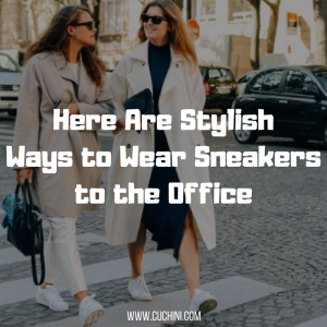 Here Are Stylish Ways to Wear Sneakers to the Office