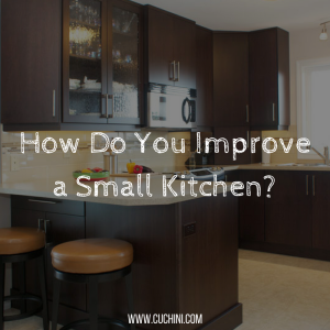 How Do You Improve a Small Kitchen