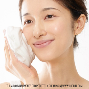 The 4 commandments for perfectly clean skin