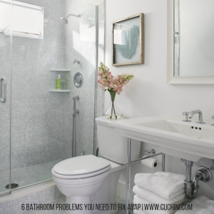 6 Bathroom Problems You Need to Fix ASAP