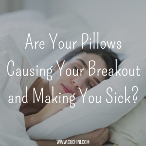 Are Your Pillows Causing Your Breakout and Making You Sick