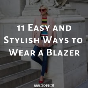 11 Easy and Stylish Ways to Wear a Blazer