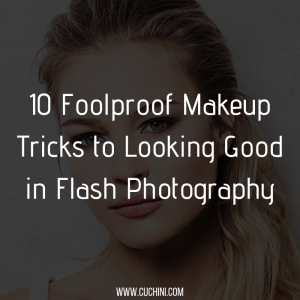 10 Foolproof Makeup Tricks to Looking Good in Flash Photography