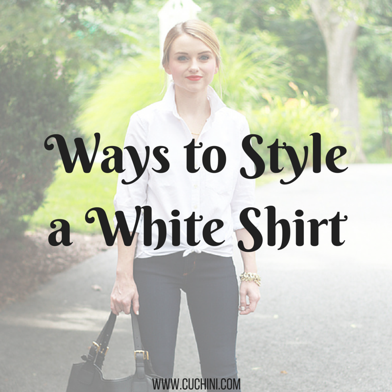 Ways to Style a White Shirt | Cuchini Blog