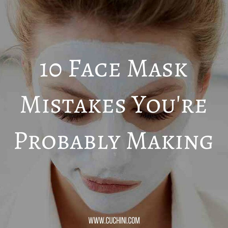 10 Face Mask Mistakes You're Probably Making | Cuchini Blog